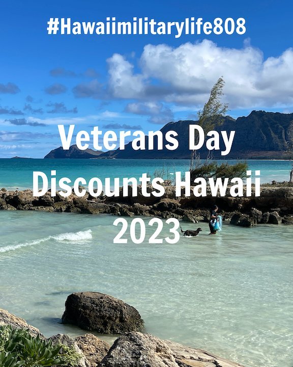 Hawaii Military Life Veterans Day discounts Hawaii 2023